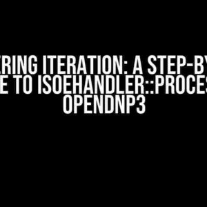 Mastering Iteration: A Step-by-Step Guide to ISOEHandler::Process in OpenDNP3