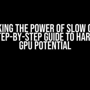 Unlocking the Power of Slow Ollama API: A Step-by-Step Guide to Harnessing GPU Potential